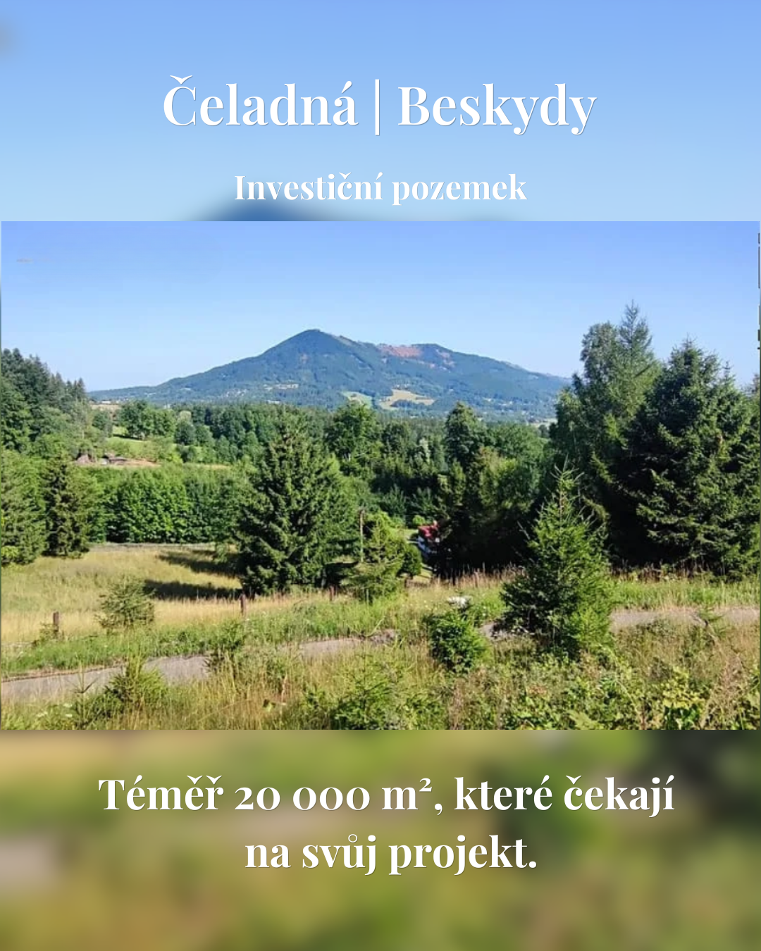 Investiční příležitost Čeladná